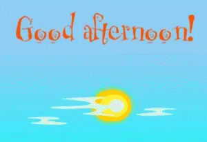 Afternoon Gif