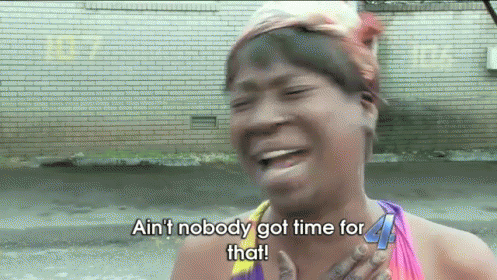 After The Fire Gif,Aint Nobody Got Time For That Gif,Report Gif,Sweet Brown Gif,There Is No Time Gif,YouTube Video Gif