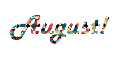 Hello August Gif