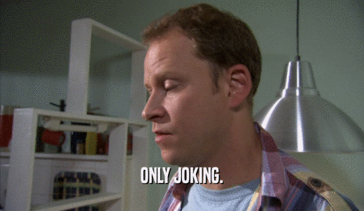 Joking Gif