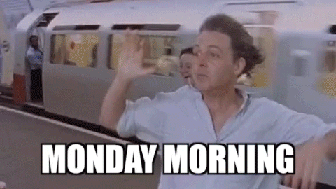 Mondays Gif