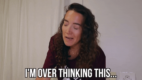 Overthink Gif