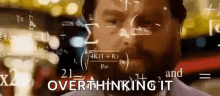 Overthink Gif